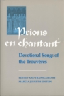 Image for Prions en Chantant : Devotional Songs of the Trouveres