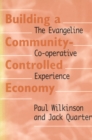 Image for Building a Community-Controlled Economy : The Evangeline Co-operative Experience