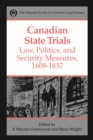 Image for Canadian State Trials, Volume I : Law, Politics, and Security Measures, 1608-1837