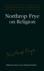 Image for Northrop Frye on Religion