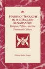 Image for Habits of Thought in the English Renaissance