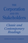 Image for The Corporation and Its Stakeholders : Classic and Contemporary Readings
