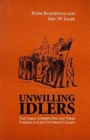 Image for Unwilling Idlers : Urban Unemployed and Their Families in Late Victorian Canada