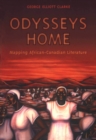 Image for Odysseys Home : Mapping African-Canadian Literature