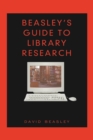 Image for Beasley&#39;s guide to library research