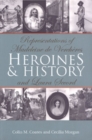 Image for Heroines and history  : Madeleine de Vercheres and Laura Secord