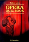 Image for Father Lee&#39;s Opera Quiz Book