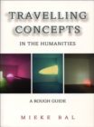 Image for Travelling Concepts in the Humanities