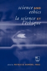 Image for Science and Ethics / La Science et l&#39;Ethique