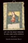 Image for Art on the Jesuit Missions in Asia and Latin America, 1542-1773