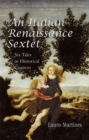 Image for An Italian Renaissance Sextet : Six Tales in Historical Context