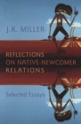 Image for Reflections on Native-Newcomer Relations : Selected Essays