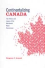 Image for Continentalizing Canada