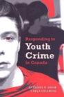 Image for Responding to Youth Crime in Canada