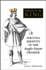 Image for Families of the King : Writing Identity in the Anglo-Saxon Chronicle