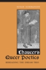 Image for Chaucer&#39;s Queer Poetics : Rereading the Dream Trio