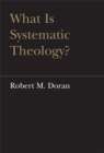 Image for What is Systematic Theology?