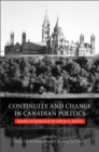 Image for Continuity and Change in Canadian Politics