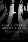 Image for Essays in Honour of Michael Bliss : Figuring the Social