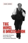 Image for The Novel as Investigation : Leonardo Sciascia, Dacia Maraini, and Antonio Tabucchi