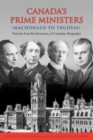 Image for Canada&#39;s Prime Ministers : Macdonald to Trudeau - Portraits from the Dictionary of Canadian Biography