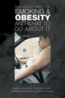 Image for The Health Impact of Smoking and Obesity and What to Do About It