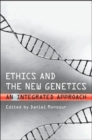 Image for Ethics and the New Genetics