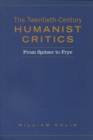 Image for Twentieth-Century Humanist Critics