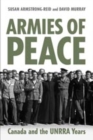 Image for Armies of Peace : Canada and the UNRRA Years