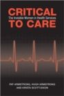 Image for Critical To Care : The Invisible Women in Health Services
