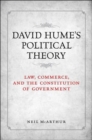 Image for David Hume&#39;s Political Theory : Law, Commerce, and the Constitution of Government