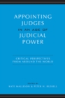 Image for Appointing Judges in an Age of Judicial Power