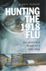 Image for Hunting the 1918 Flu