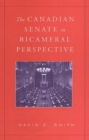 Image for The Canadian Senate in Bicameral Perspective