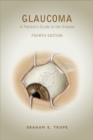 Image for Glaucoma : A Patient&#39;s Guide to the Disease, Fourth Edition