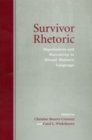 Image for Survivor Rhetoric : Negotiations and Narrativity in Abused Women&#39;s Language