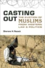 Image for Casting Out : The Eviction of Muslims from Western Law and Politics