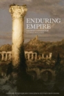 Image for Enduring Empire : Ancient Lessons for Global Politics
