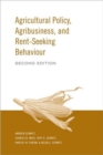 Image for Agricultural Policy, Agribusiness and Rent-Seeking Behaviour