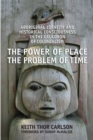 Image for The Power of Place, the Problem of Time