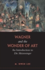 Image for Wagner and the Wonder of Art