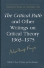 Image for The Critical Path and Other Writings on Critical Theory, 1963-1975