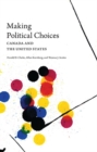 Image for Making Political Choices : Canada and the United States