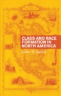 Image for Class and Race Formation in North America
