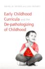 Image for Early Childhood Curricula and the De-Pathologizing of Childhood