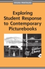 Image for Exploring Student Response to Contemporary Picturebooks