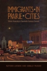 Image for Immigrants in Prairie Cities : Ethnic Diversity in Twentieth-Century Canada