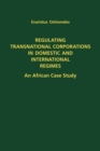 Image for Regulating Transnational Corporations in Domestic and International Regimes