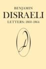 Image for Benjamin Disraeli Letters : 1860-1864, Volume VIII