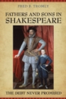 Image for Fathers and Sons in Shakespeare